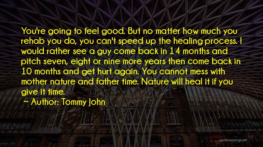 Father Time And Mother Nature Quotes By Tommy John