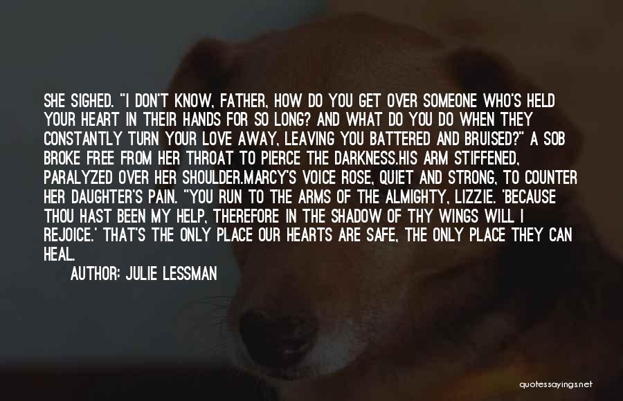 Father To Her Daughter Quotes By Julie Lessman Father To Her Daughter Quotes By Julie Lessman