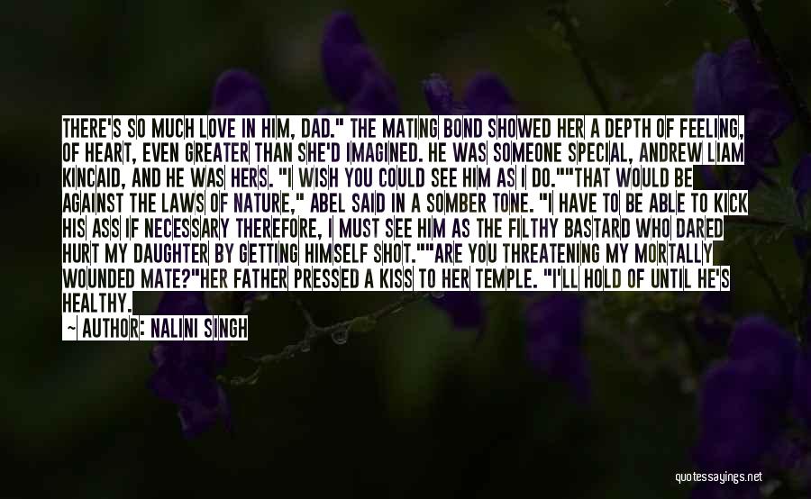 Father To Her Daughter Quotes By Nalini Singh Father To Her Daughter Quotes By Nalini Singh
