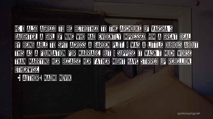 Father To Her Daughter Quotes By Naomi Novik Father To Her Daughter Quotes By Naomi Novik