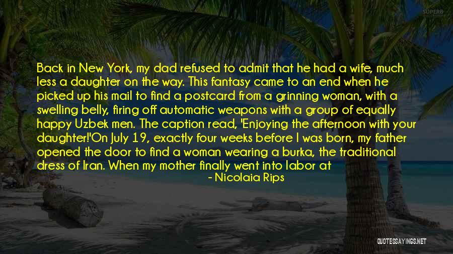 Father To Wife And Daughter Quotes By Nicolaia Rips