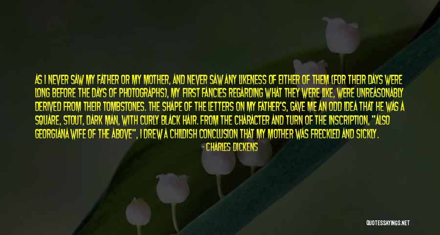 Father Vs Mother Quotes By Charles Dickens