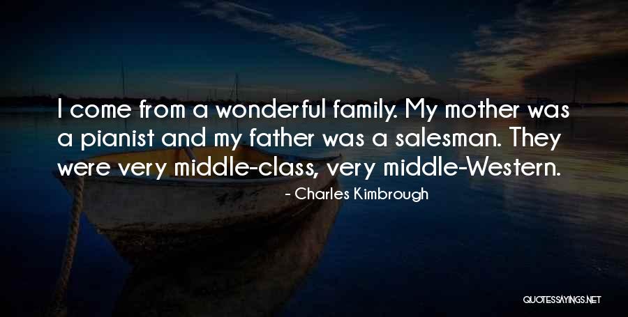 Father Vs Mother Quotes By Charles Kimbrough