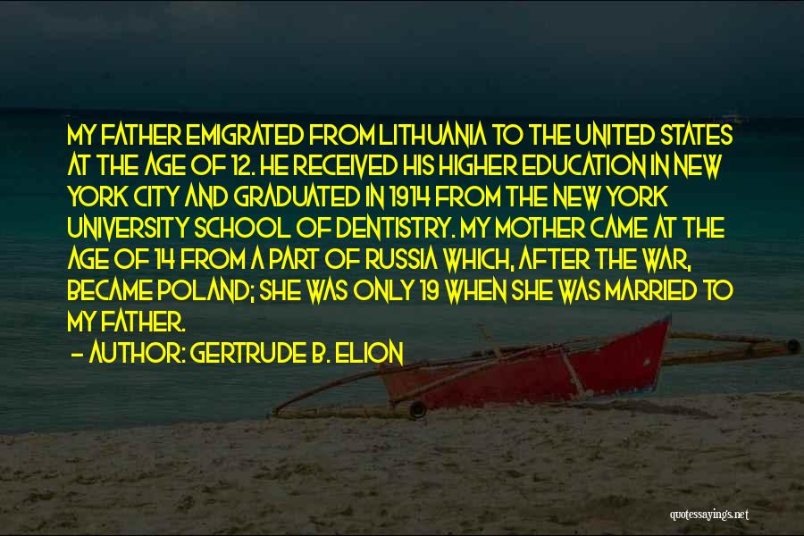 Father Vs Mother Quotes By Gertrude B. Elion Father Vs Mother Quotes By Gertrude B. Elion