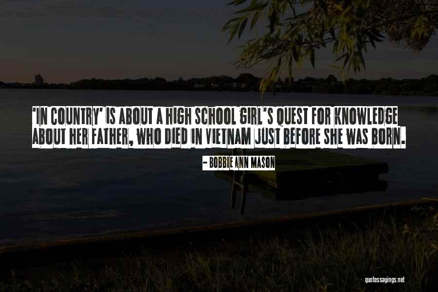 Father Who Died Quotes By Bobbie Ann Mason Father Who Died Quotes By Bobbie Ann Mason