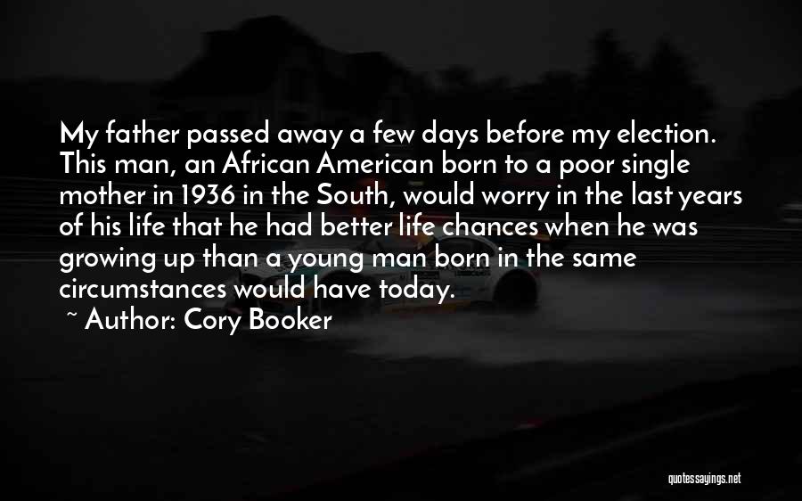 Father Who Has Passed Away Quotes By Cory Booker