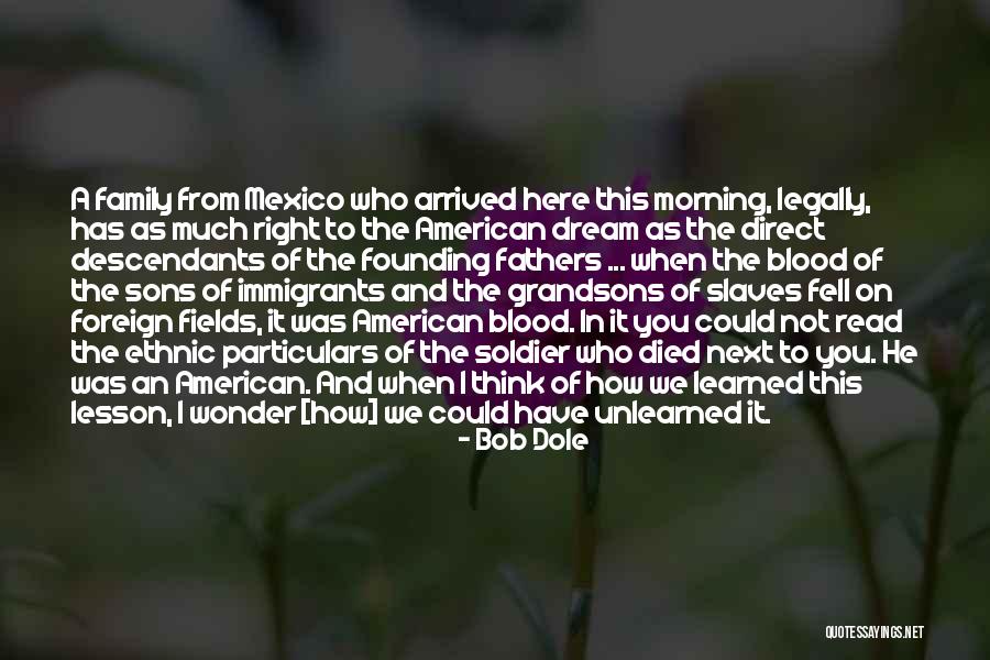 Father Who Have Died Quotes By Bob Dole Father Who Have Died Quotes By Bob Dole