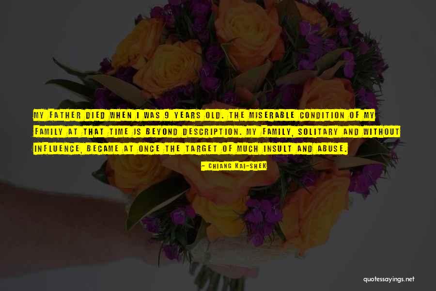 Father Who Have Died Quotes By Chiang Kai-shek Father Who Have Died Quotes By Chiang Kai-shek