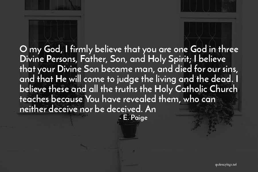 Father Who Have Died Quotes By E. Paige Father Who Have Died Quotes By E. Paige