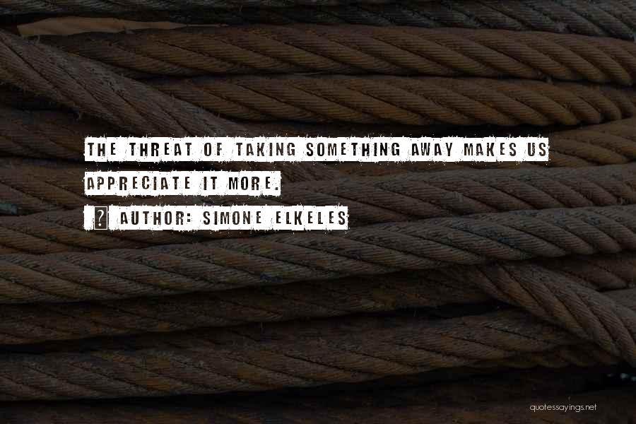 Fatherhes Quotes By Simone Elkeles Fatherhes Quotes By Simone Elkeles