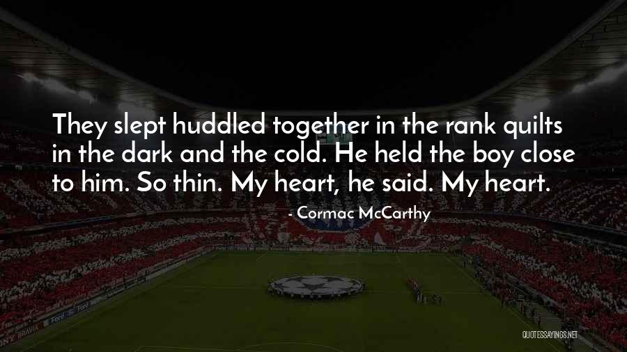 Fatherhood Inspirational Quotes By Cormac McCarthy Fatherhood Inspirational Quotes By Cormac McCarthy
