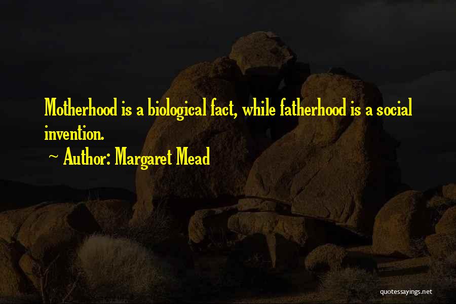 Fatherhood Quotes By Margaret Mead