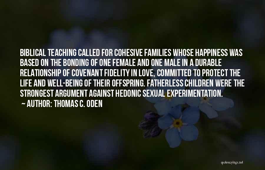 Fatherless Life Quotes By Thomas C. Oden