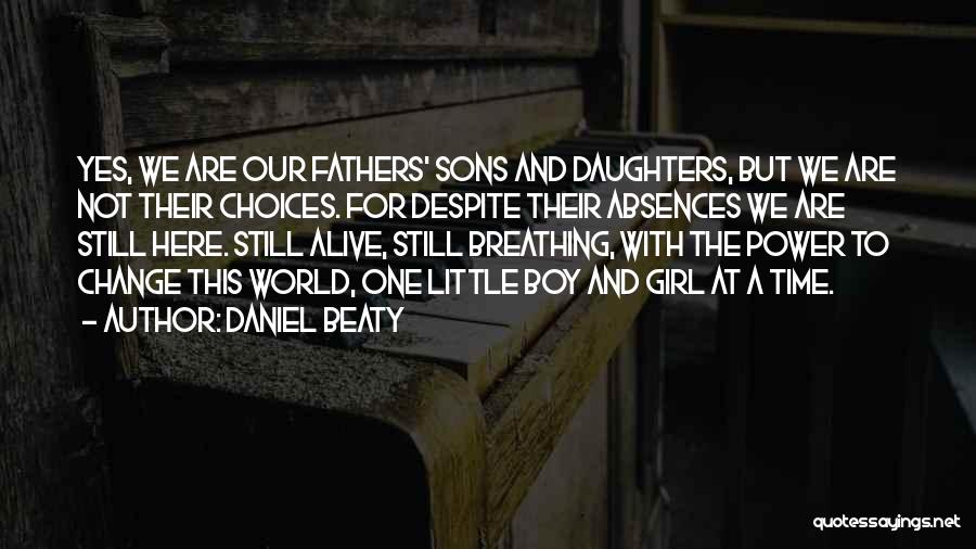 Fathers And Daughter Quotes By Daniel Beaty