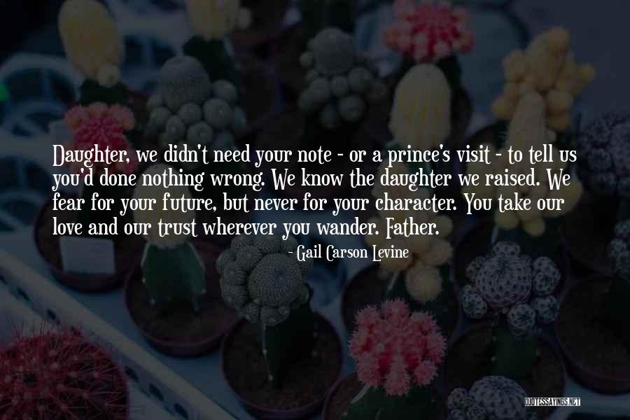 Fathers And Daughter Quotes By Gail Carson Levine Fathers And Daughter Quotes By Gail Carson Levine