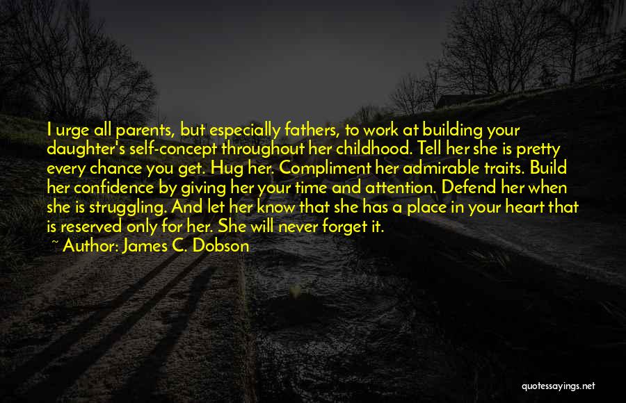 Fathers And Daughter Quotes By James C. Dobson