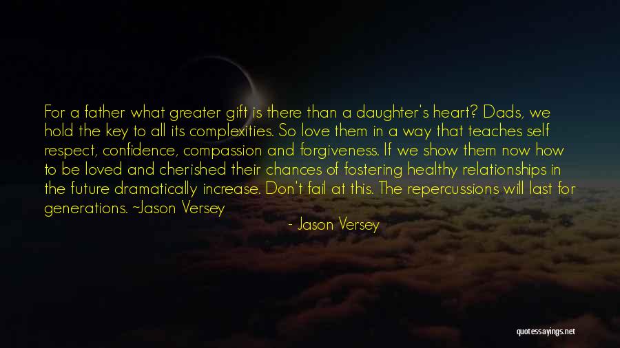 Fathers And Daughter Quotes By Jason Versey