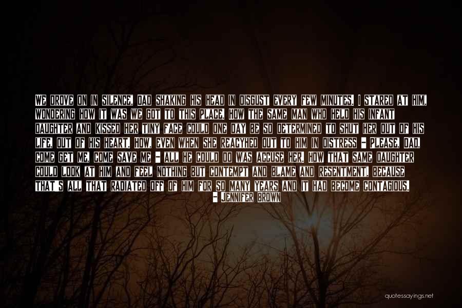 Fathers And Daughter Quotes By Jennifer Brown Fathers And Daughter Quotes By Jennifer Brown