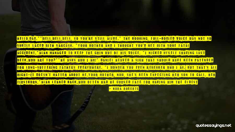 Fathers And Daughter Quotes By Nora Roberts Fathers And Daughter Quotes By Nora Roberts