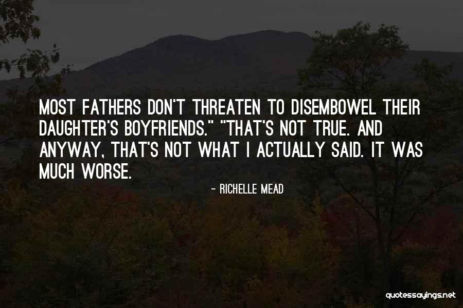 Fathers And Daughter Quotes By Richelle Mead