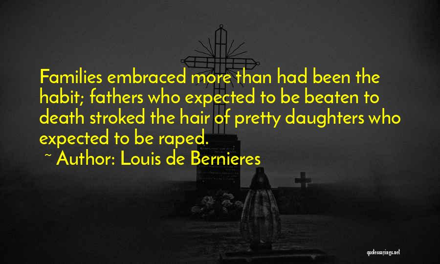 Fathers And Daughters And Death Quotes By Louis De Bernieres