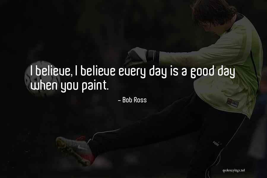 Fathers And Daughters Goodreads Quotes By Bob Ross Fathers And Daughters Goodreads Quotes By Bob Ross