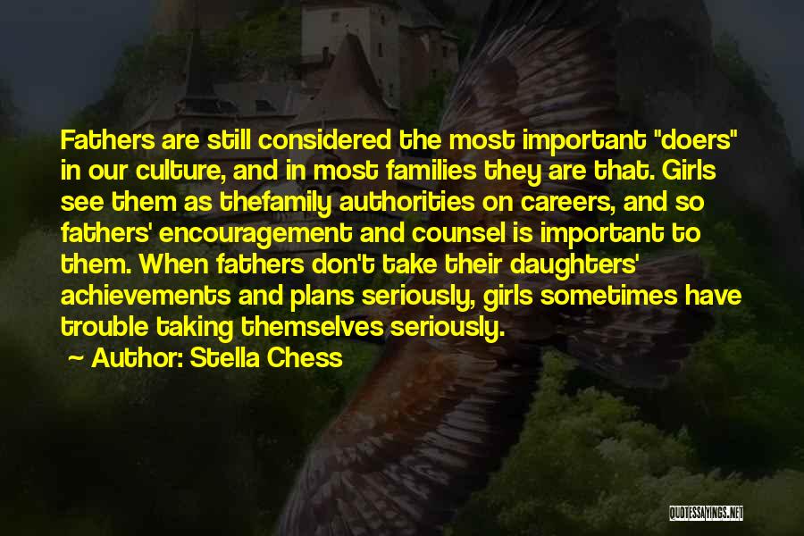 Fathers And Daughters Quotes By Stella Chess