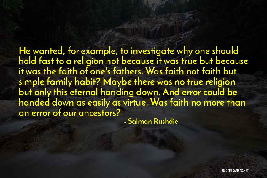 Fathers And Family Quotes By Salman Rushdie Fathers And Family Quotes By Salman Rushdie