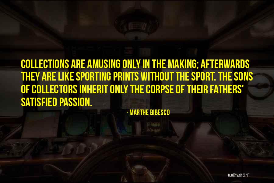 Fathers And Sons And Sports Quotes By Marthe Bibesco Fathers And Sons And Sports Quotes By Marthe Bibesco