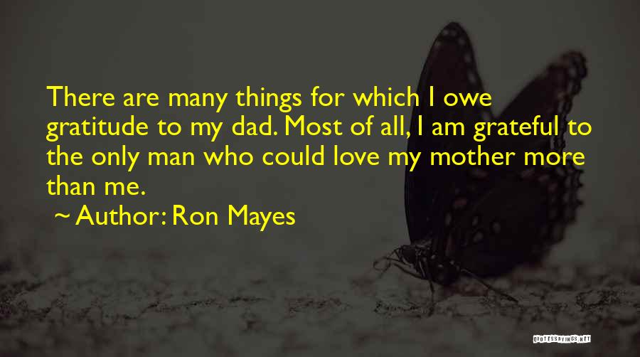 Fathers And Sons Love Quotes By Ron Mayes