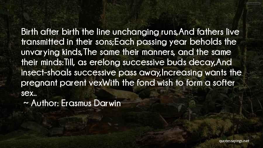 Fathers And Sons Quotes By Erasmus Darwin