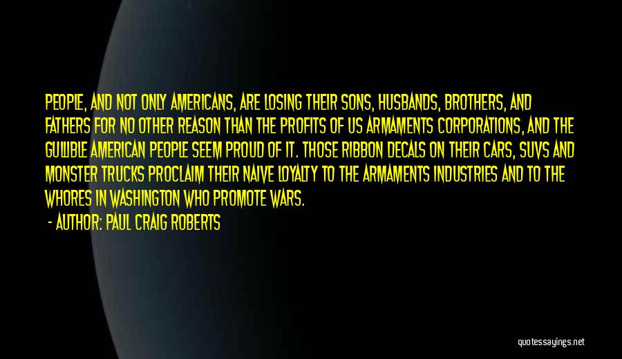 Fathers And Sons Quotes By Paul Craig Roberts