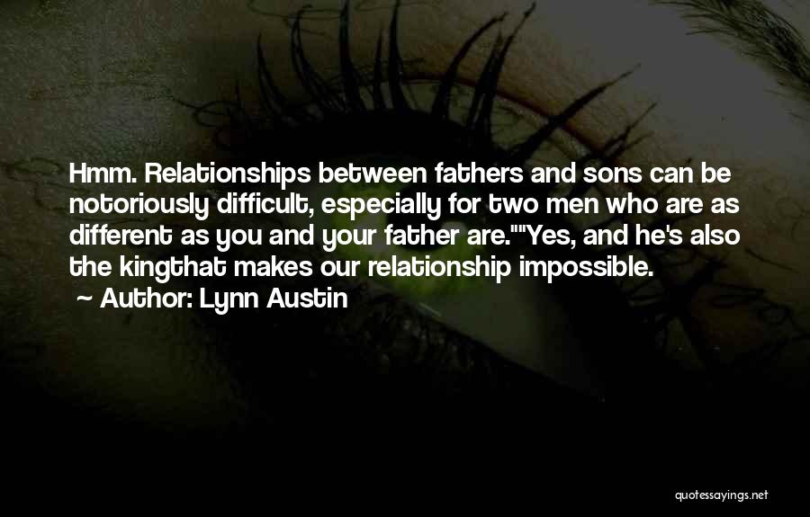 Fathers And Sons Relationship Quotes By Lynn Austin