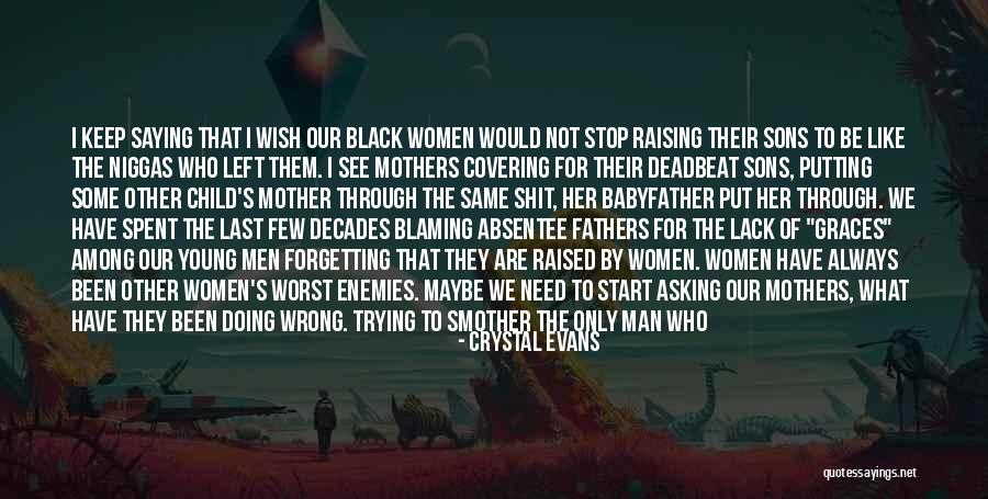 Fathers And Their Daughters Quotes By Crystal Evans