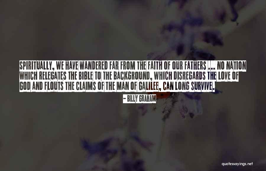 Fathers Billy Graham Quotes By Billy Graham Fathers Billy Graham Quotes By Billy Graham