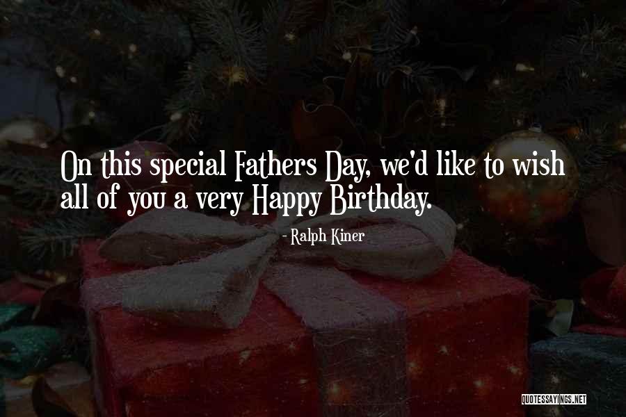 Fathers Birthday Quotes By Ralph Kiner