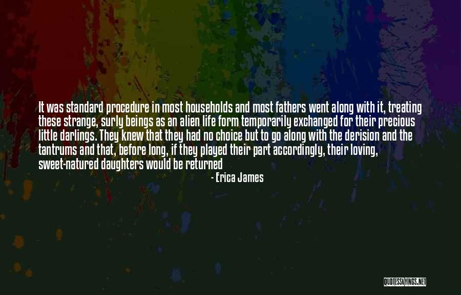 Fathers Daughters Quotes By Erica James