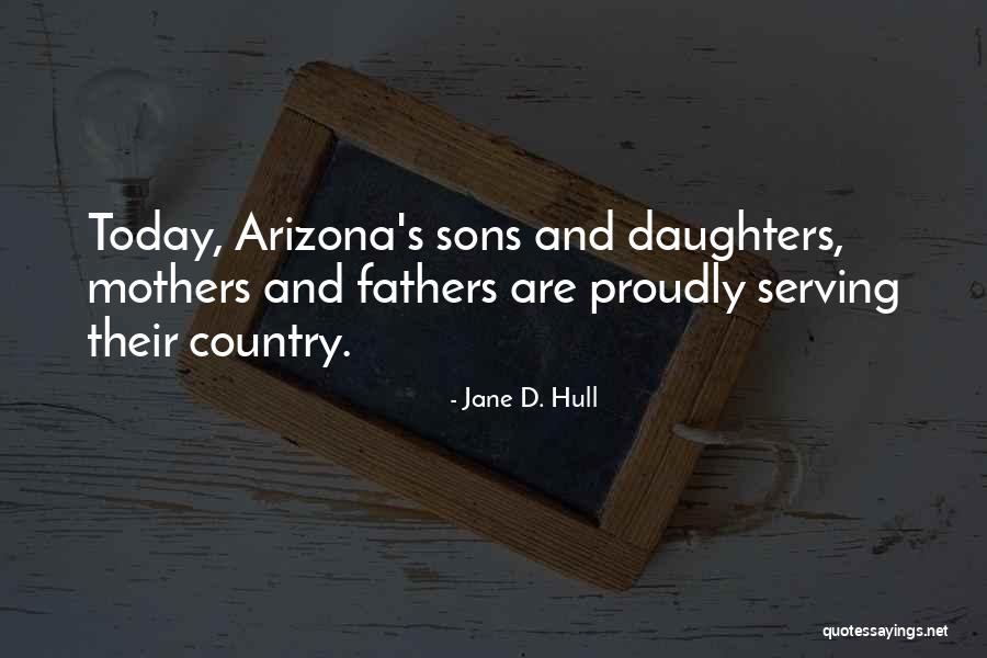 Fathers Daughters Quotes By Jane D. Hull