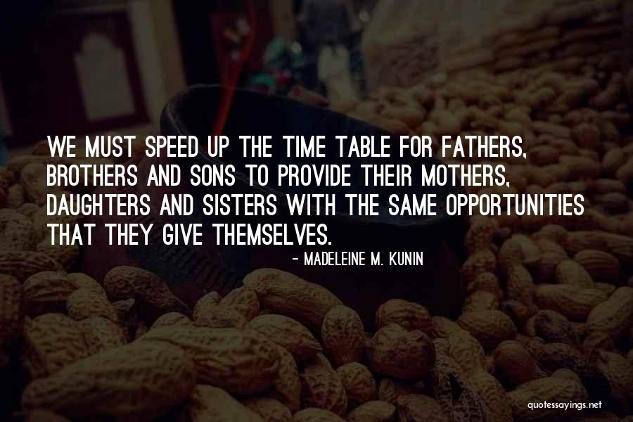 Fathers Daughters Quotes By Madeleine M. Kunin