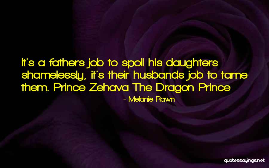 Fathers Daughters Quotes By Melanie Rawn