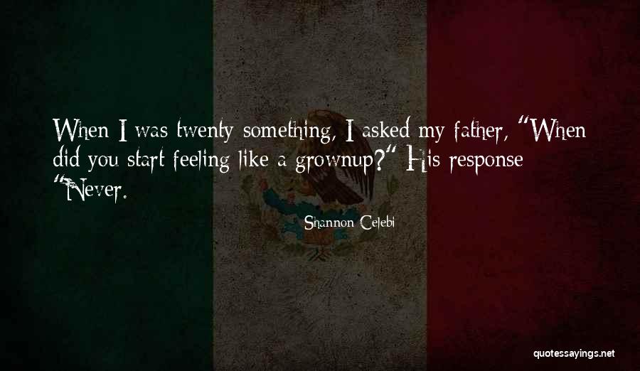 Fathers Daughters Quotes By Shannon Celebi Fathers Daughters Quotes By Shannon Celebi
