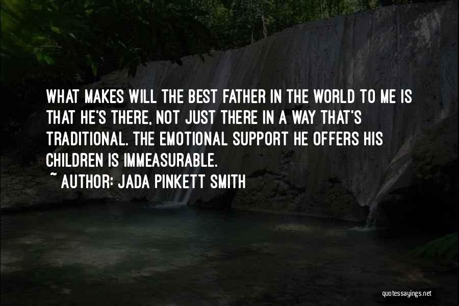 Fathers Day Day Quotes By Jada Pinkett Smith