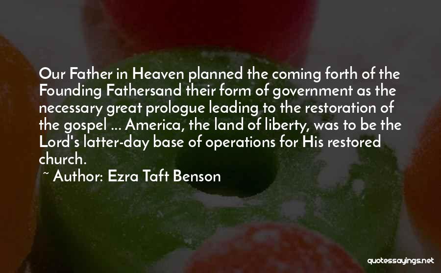 Father's Day In Heaven Quotes By Ezra Taft Benson