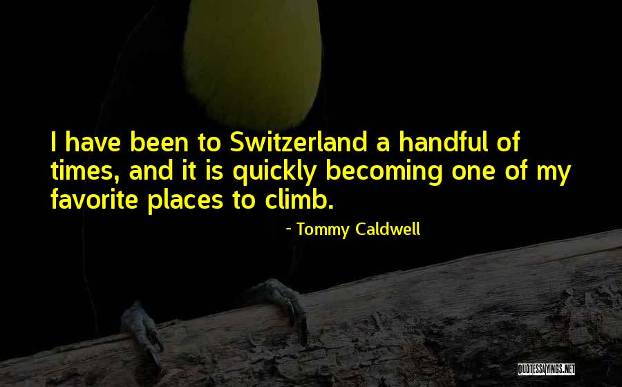 Fathers Day Inspirational Quotes By Tommy Caldwell Fathers Day Inspirational Quotes By Tommy Caldwell