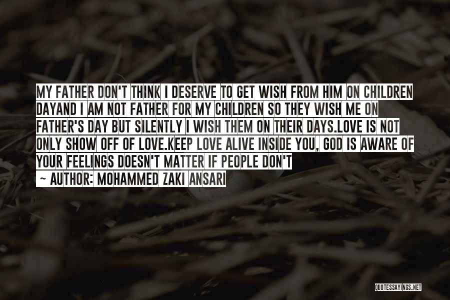 Father's Day Life Quotes By Mohammed Zaki Ansari