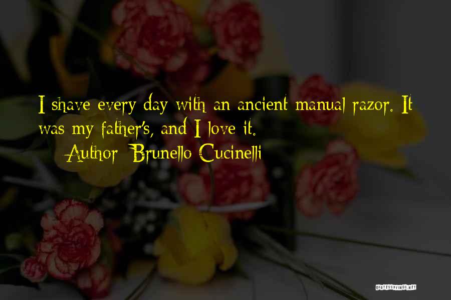 Father's Day Love Quotes By Brunello Cucinelli