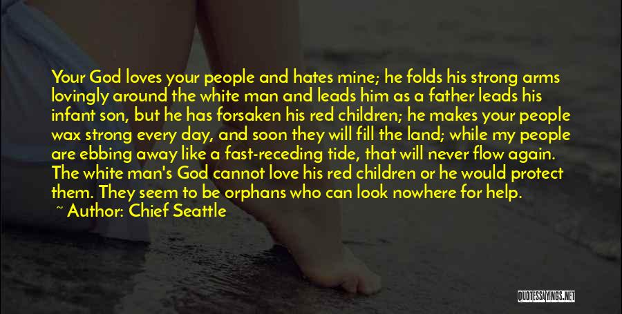 Father's Day Love Quotes By Chief Seattle