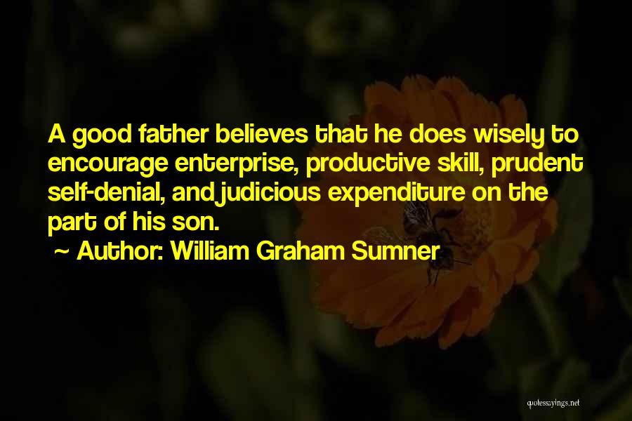 Fathers Day Son Quotes By William Graham Sumner