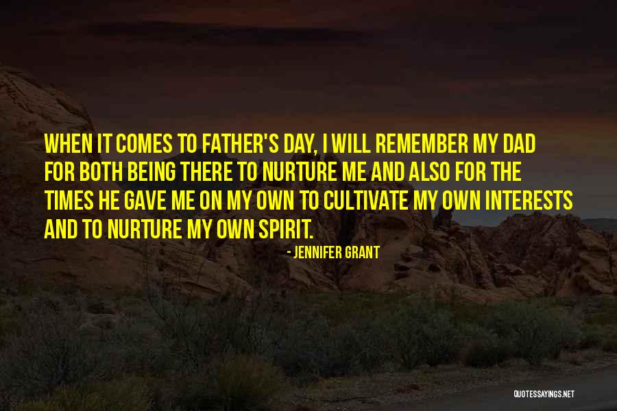 Fathers Day To Quotes By Jennifer Grant