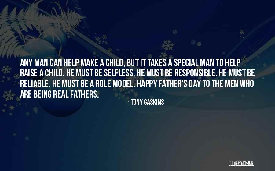 Fathers Day To Quotes By Tony Gaskins